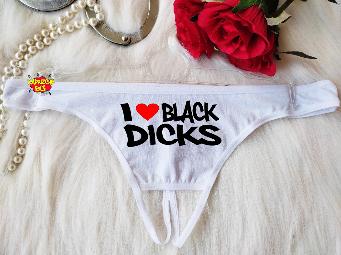 Thong I Love Black Dicks