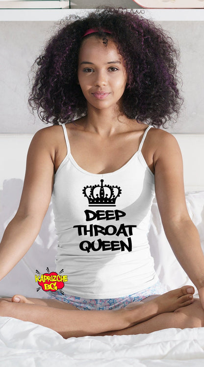 Deep Throat Queen Tank Top Camisole