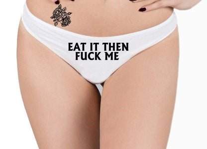 Eat It Then Fuck, Crotchless Panty, Fetish Underwear, Naughty Gift For Hotwife, Kinky Slutty Panties, Graphic Panties, Cuckold Lingerie