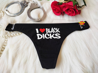 I Love Black Dicks Hotwife Sexy Panties