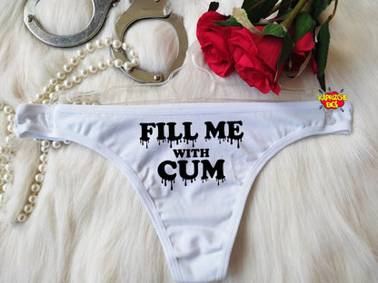 Fill Me With Cum HotWife Lingerie Crotchless Panty Fetish Underwear Naughty Gift For Hotwife Kinky Slutty Panties Graphic Panties DDLG Thong