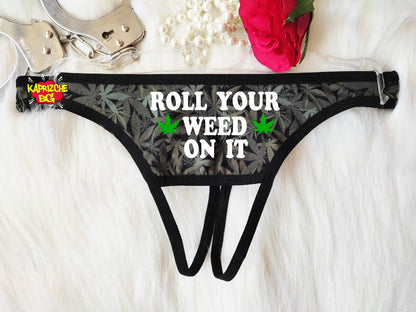 Roll Your Weed On It Thong