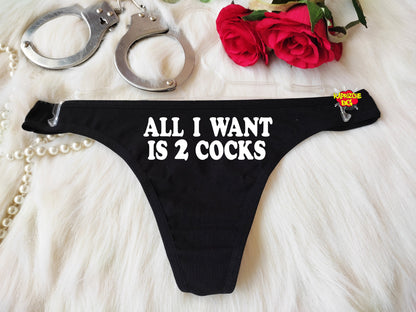 All I Want 2 Cocks, Crotchless Panty, Fetish Underwear, Naughty Gift For Hotwife, Kinky  Panties, Graphic Panties, Cuckold Lingerie, DDLG