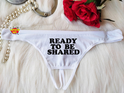 Ready To Be Shared Panties, Naughty Panties,Kinky Panties, Cuckold Lingerie, DDLG, Submissive, Hotwife Clothing, Valentines Day Gift For Her