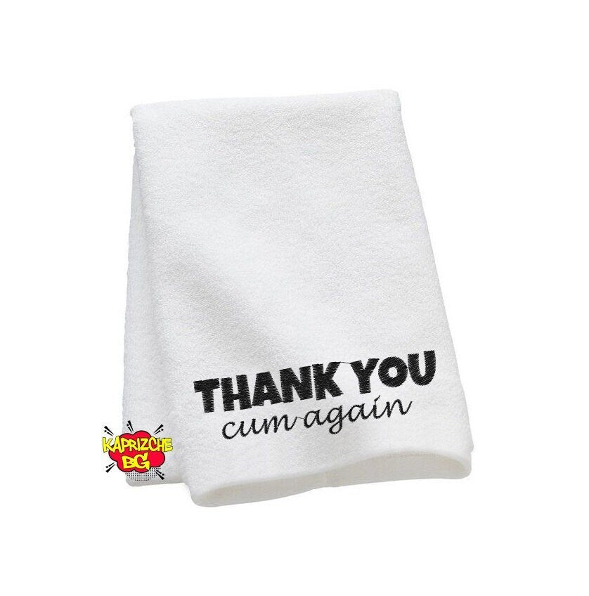 After Sex Towel- Thank you, cum again.