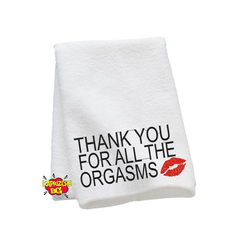 Thank Tou For All The Orgasms After Sex Towel