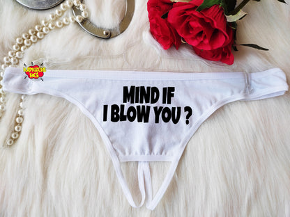 Mind If I Blow You Thong Panties,Black Sexy Thong Panties,Lick Thong,Suck Panties,Gift For Her,Gift for Hot Wife,Valentine Sexy Gift,