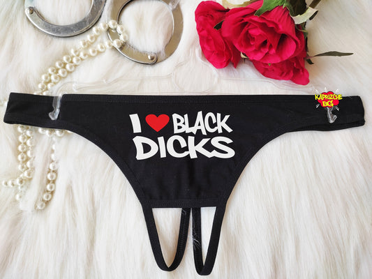 I Love Black Dicks Hotwife Sexy Panties