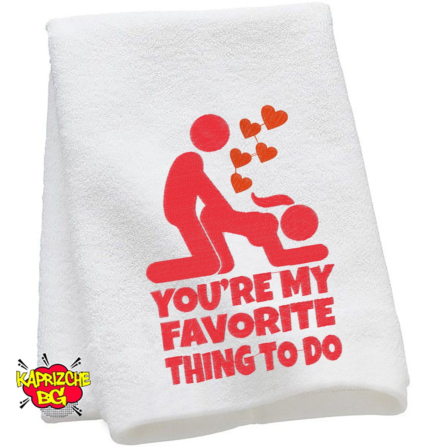 After Sex Towel - You are my favorite thing to do.