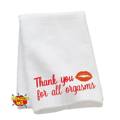 Thank You For All Orgasms After Sex Towel