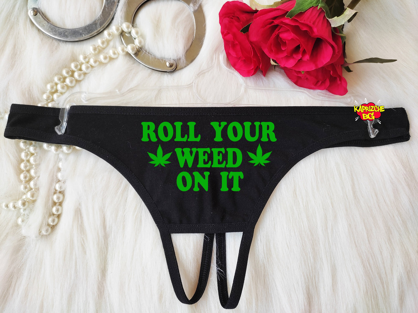 Roll Weed On It Panties