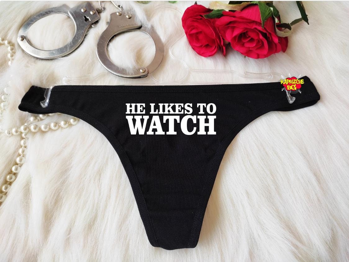 He Likes To Watch Sexy Crotchless Thong, G-String, Valentine Sexy Gift, Custom Panties, Fetish Underwear, Slut Undies, Naughty Sexy Panties